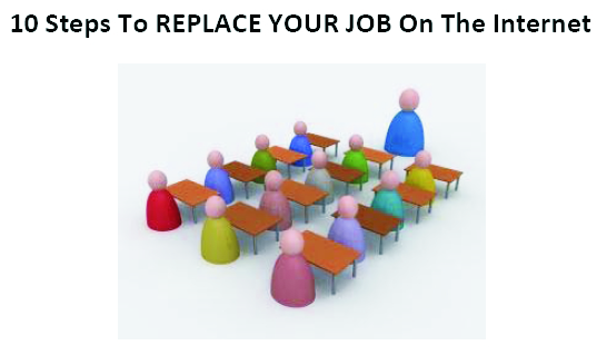 10 Steps to Replace Your Job