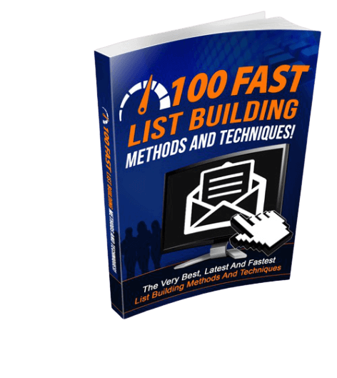 100 Fast List Building Methods and Techniques